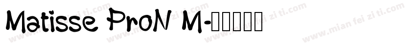 Matisse ProN M字体转换